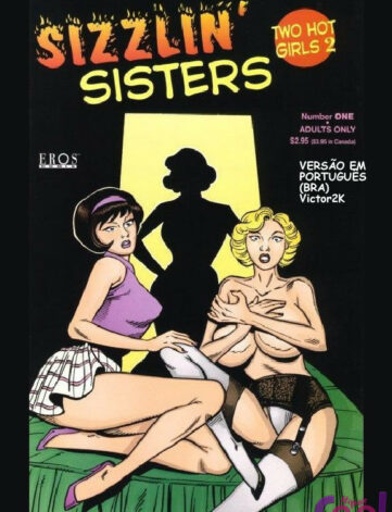 Sizzlin sisters cap 01 – Uma experiência lesbica